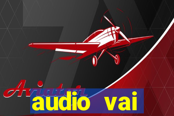 audio vai corinthians com fogos jogo aberto